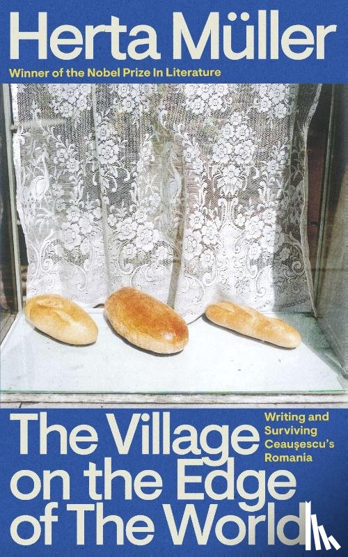 Muller, Herta - The Village on the Edge of the World