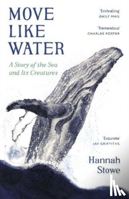 Stowe, Hannah - Move Like Water