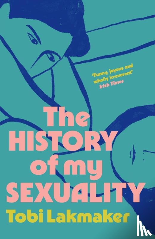 Lakmaker, Tobi - The History of My Sexuality