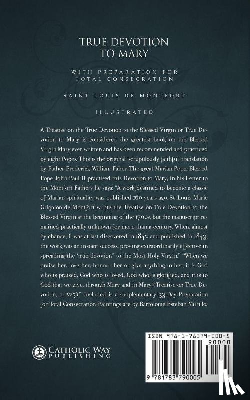 Montfort, Saint Louis de - True Devotion to Mary: with Preparation for Total Consecration