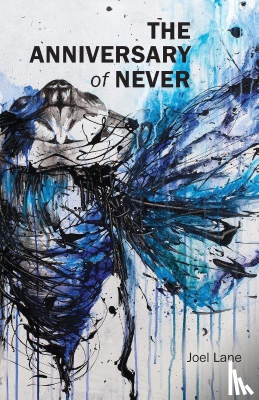 Lane, Joel - The Anniversary of Never