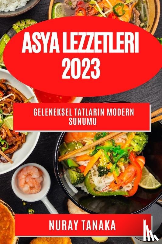 Tanaka, Nuray - Asya Lezzetleri 2023