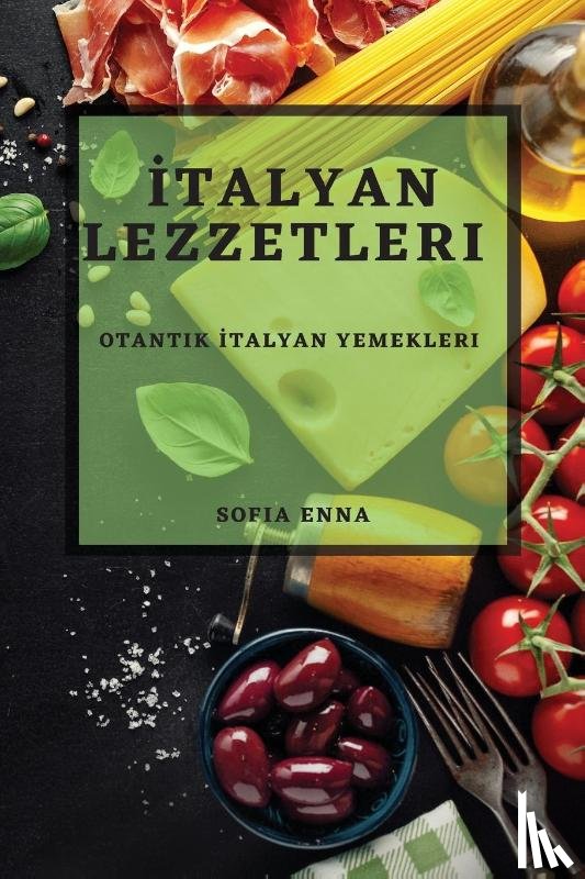 Enna, Sofia - ¿talyan Lezzetleri