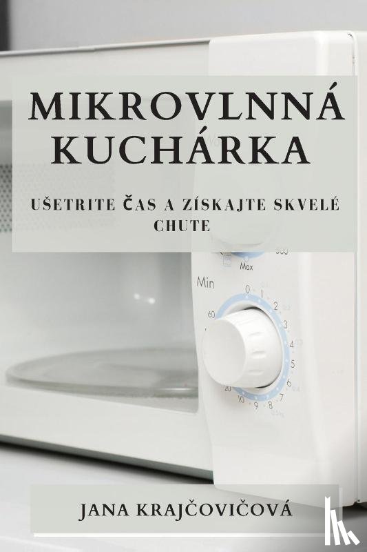 Kraj¿ovi¿ová, Jana - Mikrovlnná kuchárka