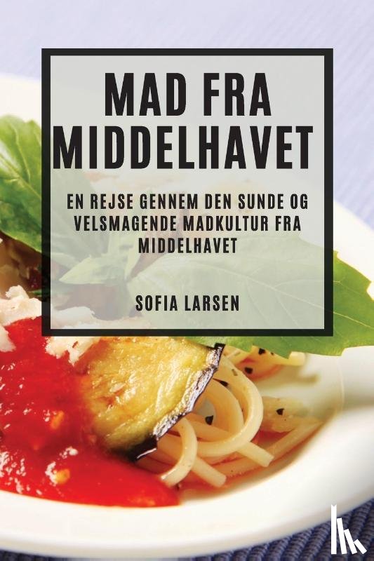 Larsen, Sofia - Mad fra Middelhavet