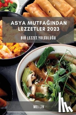 Lin, Mei - Asya Mutfa¿¿ndan Lezzetler 2023