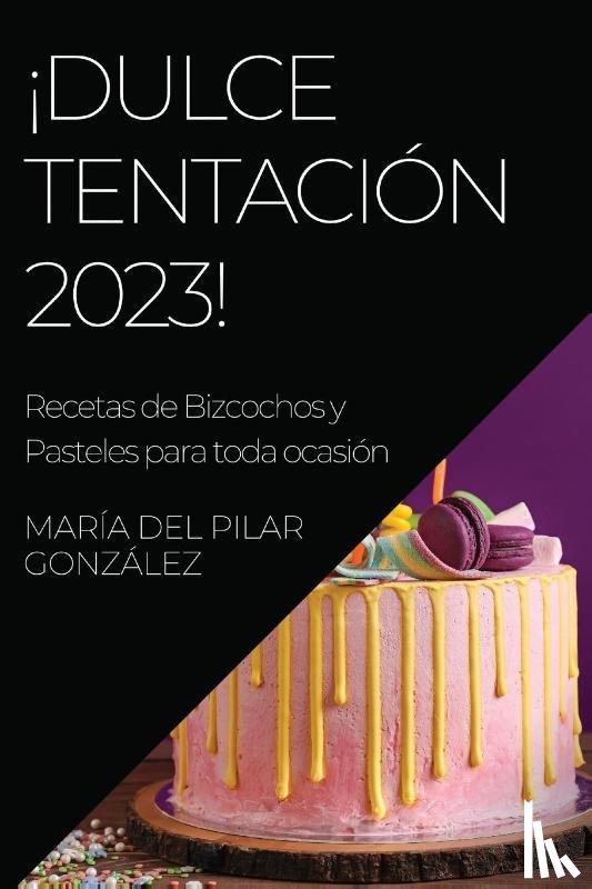 del Pilar González, María - ¡Dulce Tentación 2023!