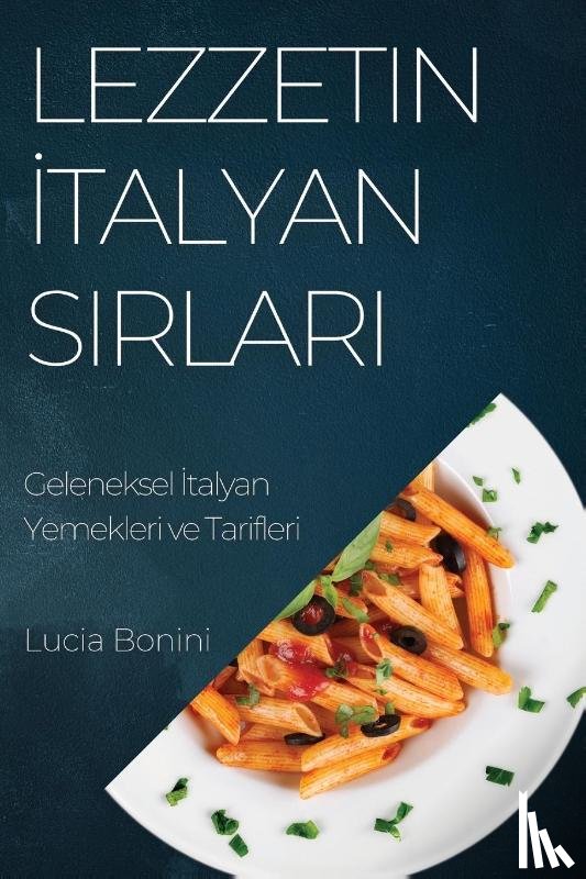 Bonini, Lucia - Lezzetin ¿talyan S¿rlar¿