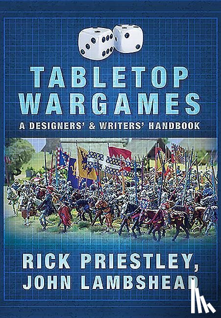 Priestley, Rick, Lambshead, John - Tabletop Wargames: A Designers' and Writers' Handbook