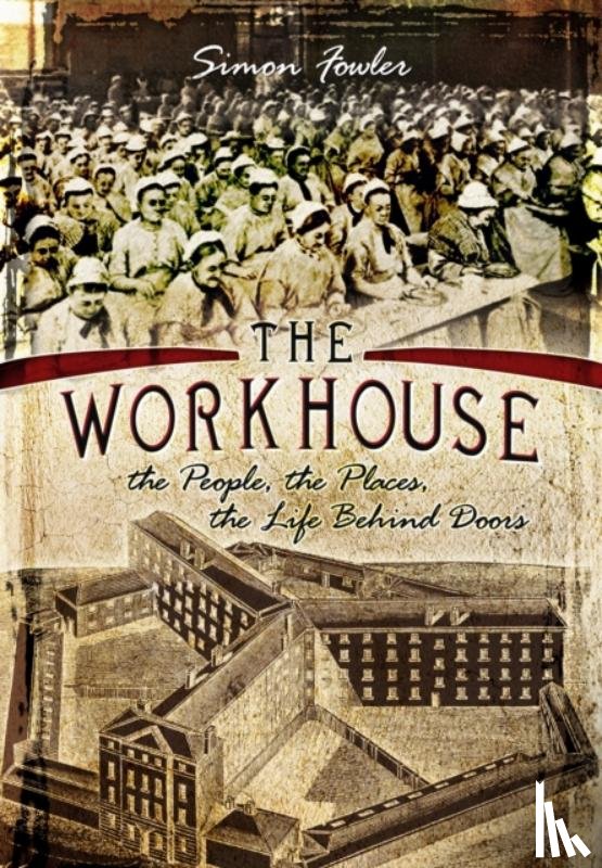 Fowler, Simon - Workhouse