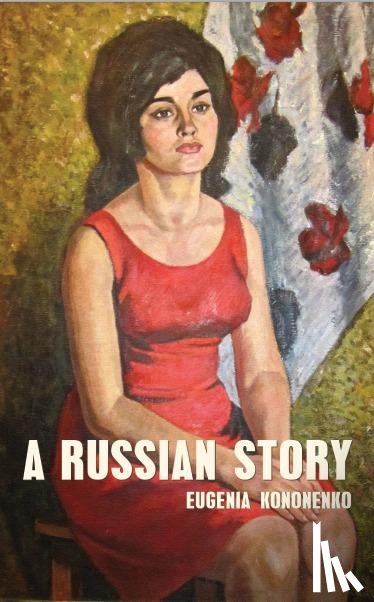 Kononenko, Eugenia - A Russian Story