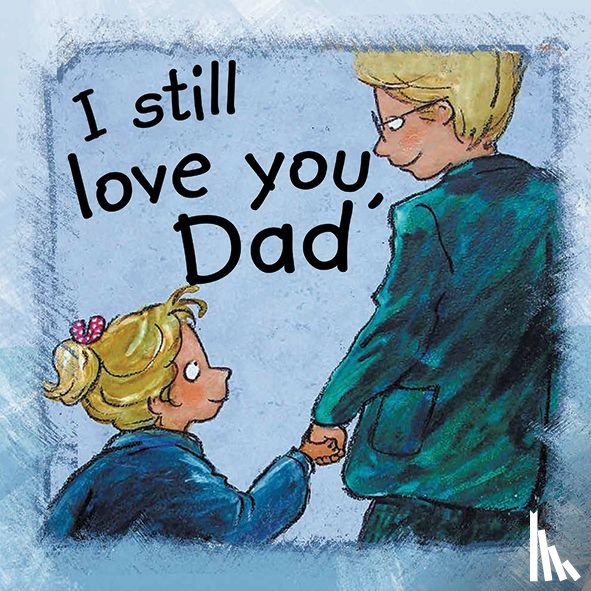 Bode, Ann de - I still love you, Dad