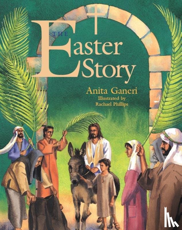 Ganeri, Anita - The Easter Story