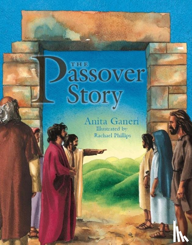 Ganeri, Anita - The Passover Story
