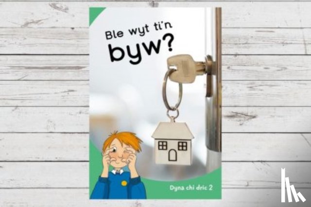 Jones, Eirian Lloyd, Karadog, Aneirin - Dyna Chi Dric: Ble Wyt Ti'n Byw?