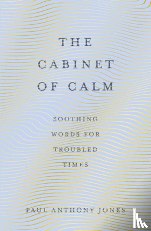 Jones, Paul Anthony - The Cabinet of Calm