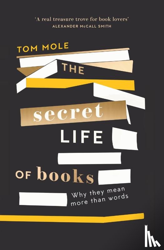 Mole, Tom - The Secret Life of Books