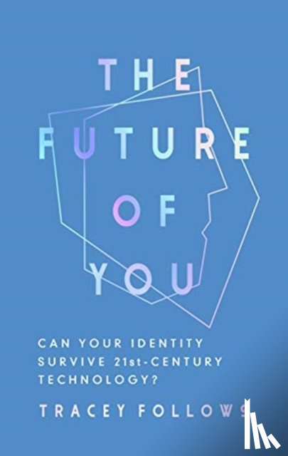 Follows, Tracey - The Future of You