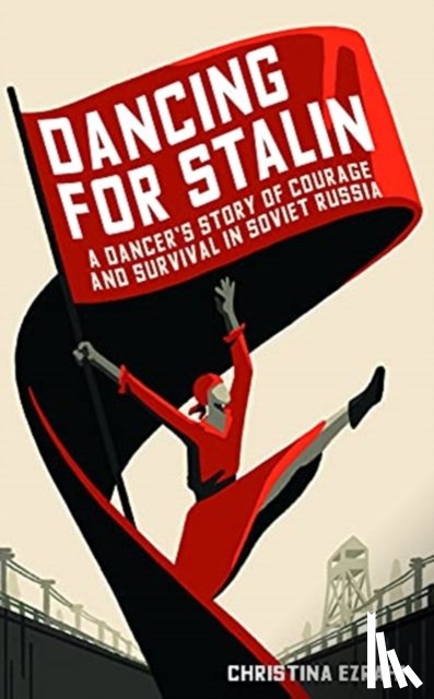 Ezrahi, Christina - Dancing for Stalin