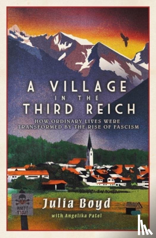 Boyd, Julia, Patel, Angelika - A Village in the Third Reich