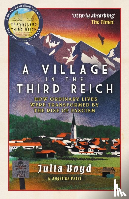 Boyd, Julia, Patel, Angelika - A Village in the Third Reich