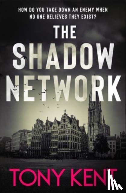 Kent, Tony - The Shadow Network