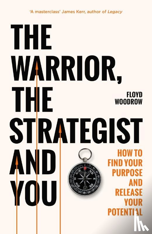 Woodrow, Floyd - The Warrior, Strategist and You