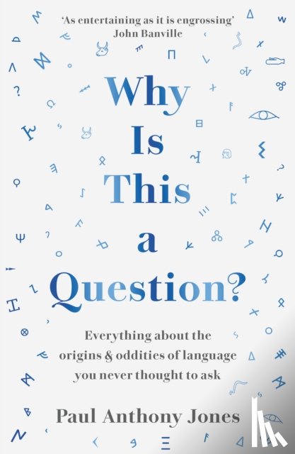 Jones, Paul Anthony - Why Is This a Question?