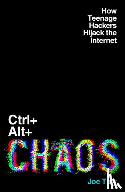 Tidy, Joe - Ctrl+Alt+Chaos