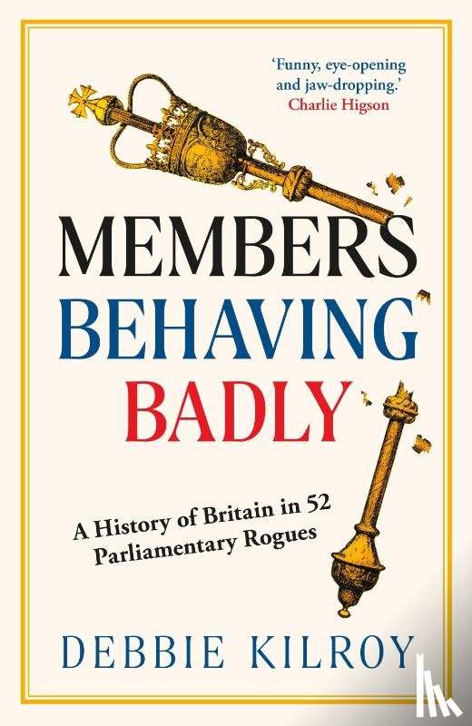 Kilroy, Debbie - Members Behaving Badly