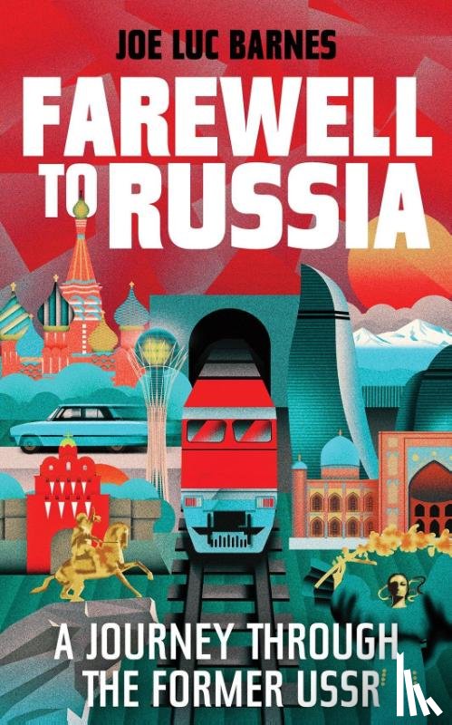 Barnes, Joe Luc - Farewell to Russia