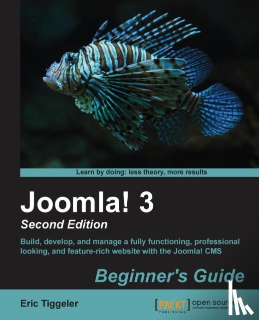Tiggeler, Eric - Joomla! 3 Beginner's Guide