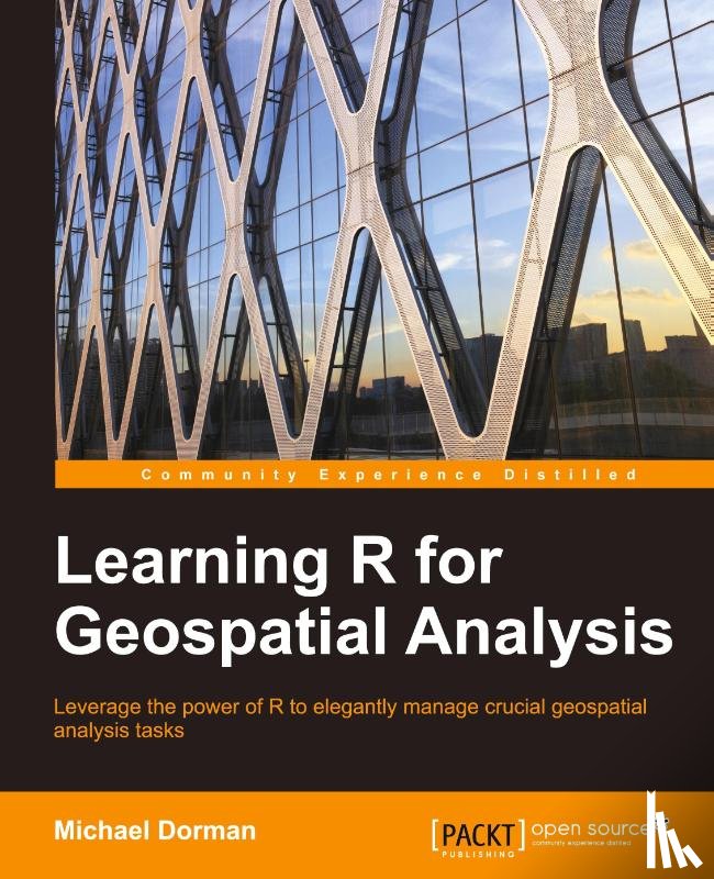 Dorman, Michael - Learning R for Geospatial Analysis