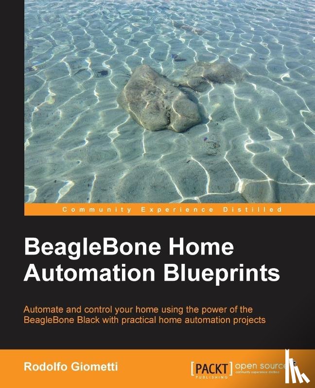 Giometti, Rodolfo - BeagleBone Home Automation Blueprints
