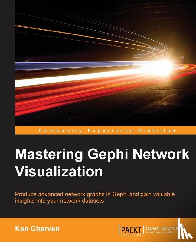 Cherven, Ken - Mastering Gephi Network Visualization