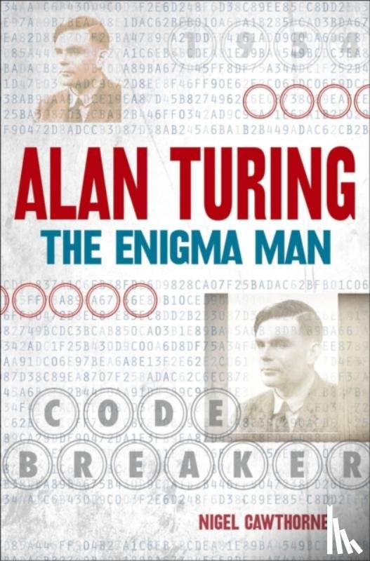 Cawthorne, Nigel - Alan Turing: The Enigma Man