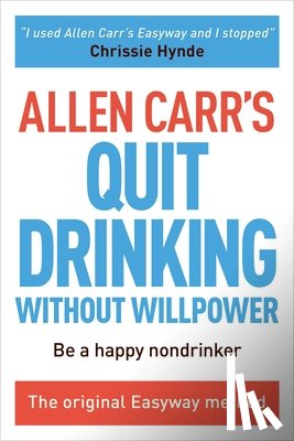 Carr, Allen - Carr, A: Allen Carr's Quit Drinking Without Willpower