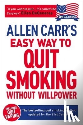 Carr, Allen, Dicey, John - Carr, A: Allen Carr's Easy Way to Quit Smoking Without Willp