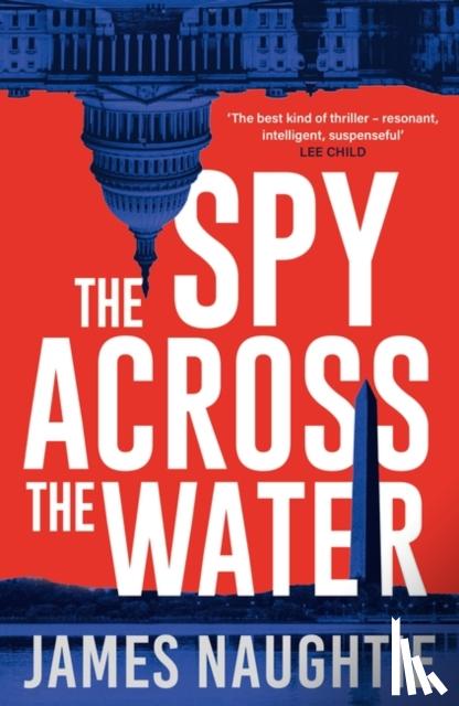 Naughtie, James - The Spy Across the Water