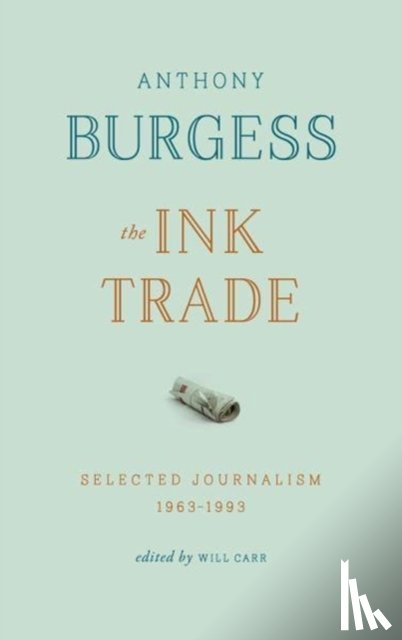 Burgess, Anthony - The Ink Trade