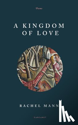 Mann, Rachel - A Kingdom of Love