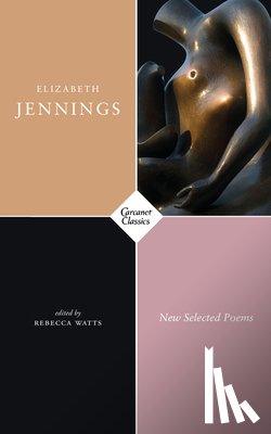 Jennings, Elizabeth - New Selected Poems