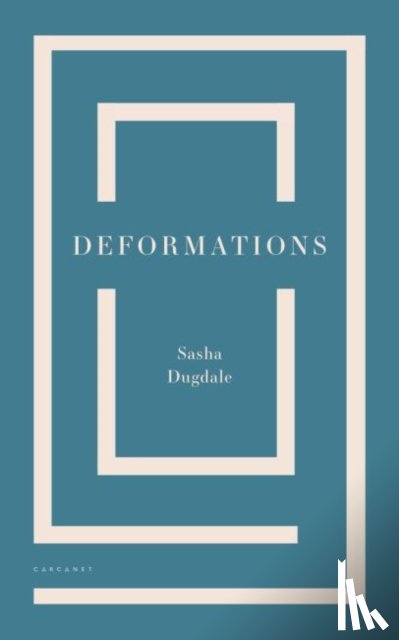 Dugdale, Sasha - Deformations