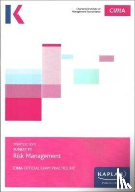 Kaplan Publishing - P3 RISK MANAGEMENT - EXAM PRACTICE KIT