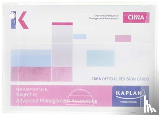 Kaplan Publishing - P2 ADVANCED MANAGEMENT ACCOUNTING - REVISION CARDS