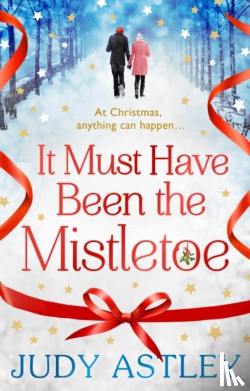 Astley, Judy - It Must Have Been the Mistletoe