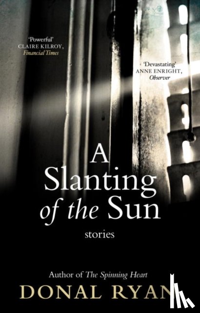 Ryan, Donal - A Slanting of the Sun: Stories