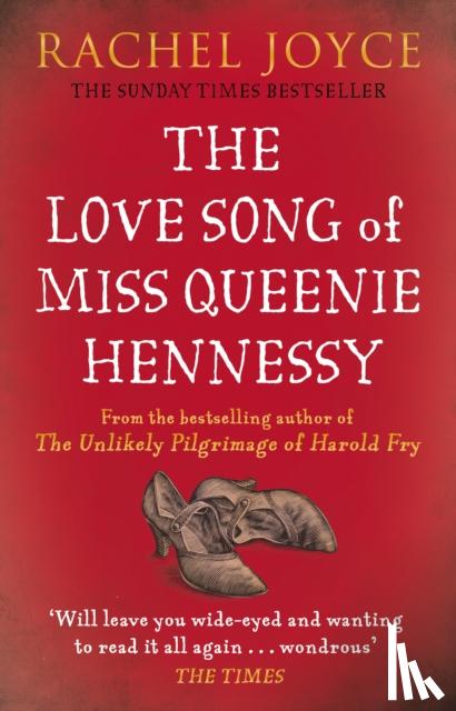 Joyce, Rachel - The Love Song of Miss Queenie Hennessy