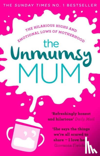 The Unmumsy Mum - The Unmumsy Mum