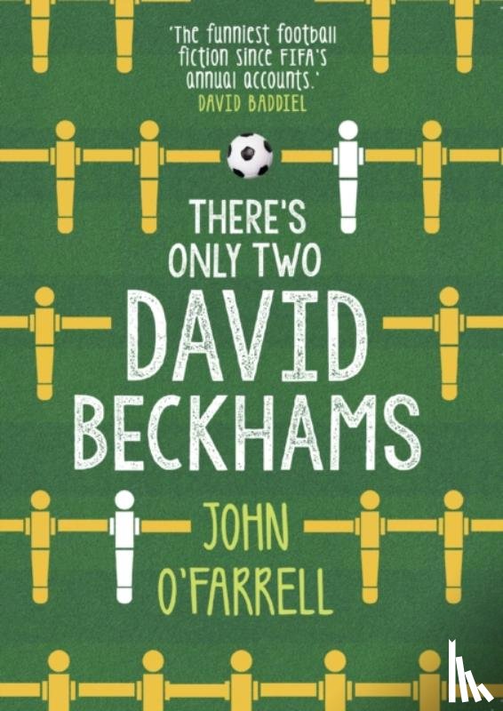 O'Farrell, John - There's Only Two David Beckhams